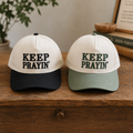 Keep Prayin Hat